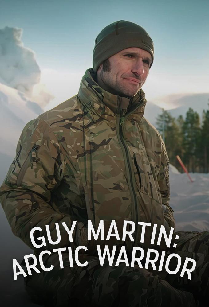 Guy Martin: Arctic Warrior