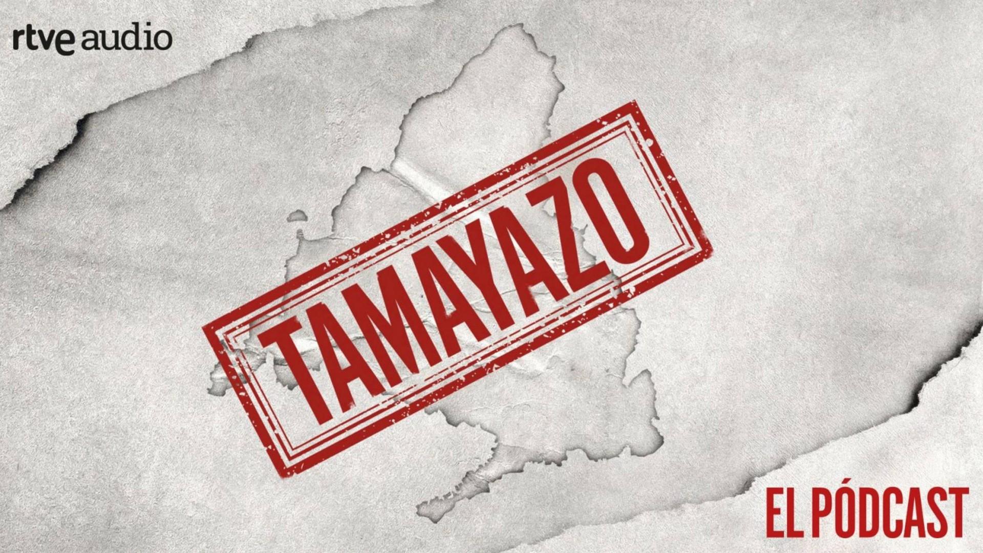 Tamayazo. El pódcast