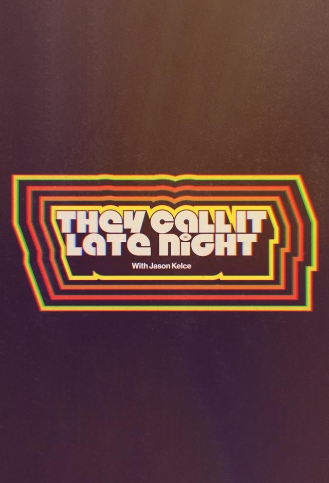 They Call It Late Night with Jason Kelce