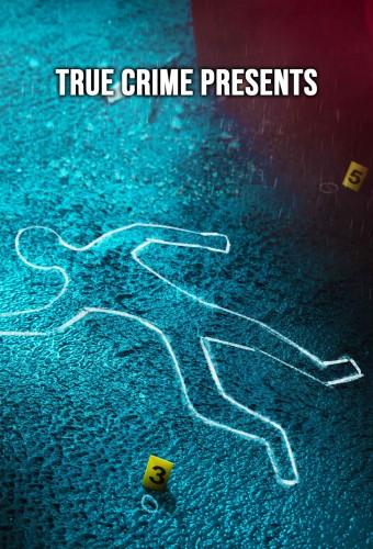 True Crime Presents