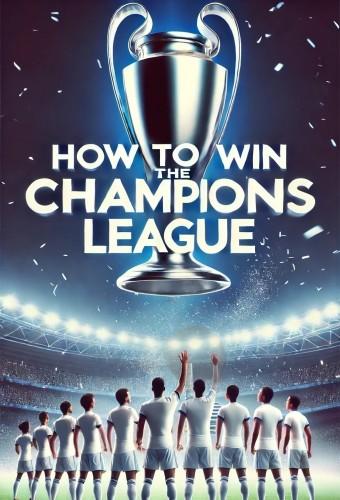 How to Win the Champions League