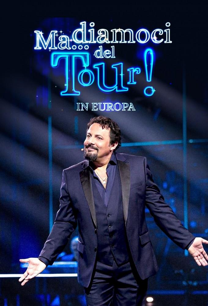 Ma... Diamoci del tour!  In Europa