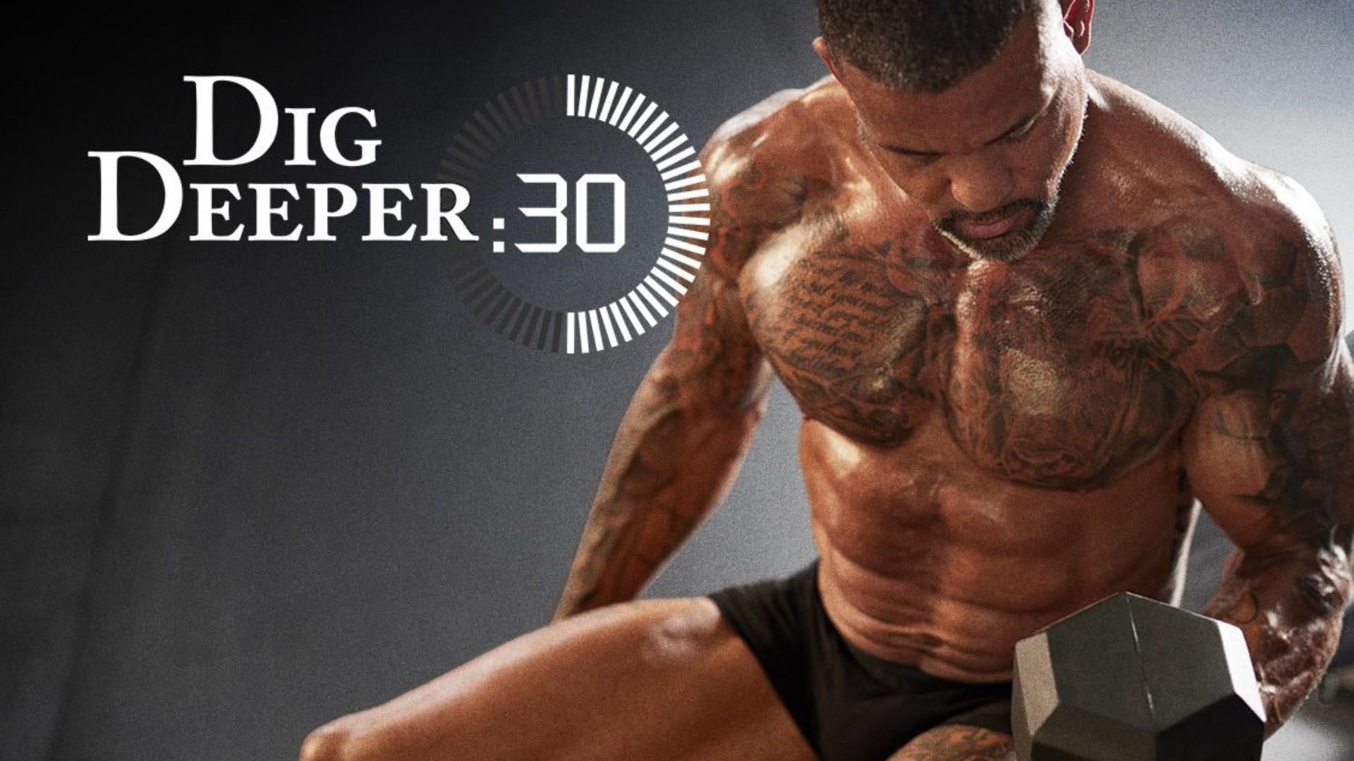 Dig Deeper: 30
