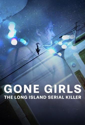 Gone Girls: The Long Island Serial Killer