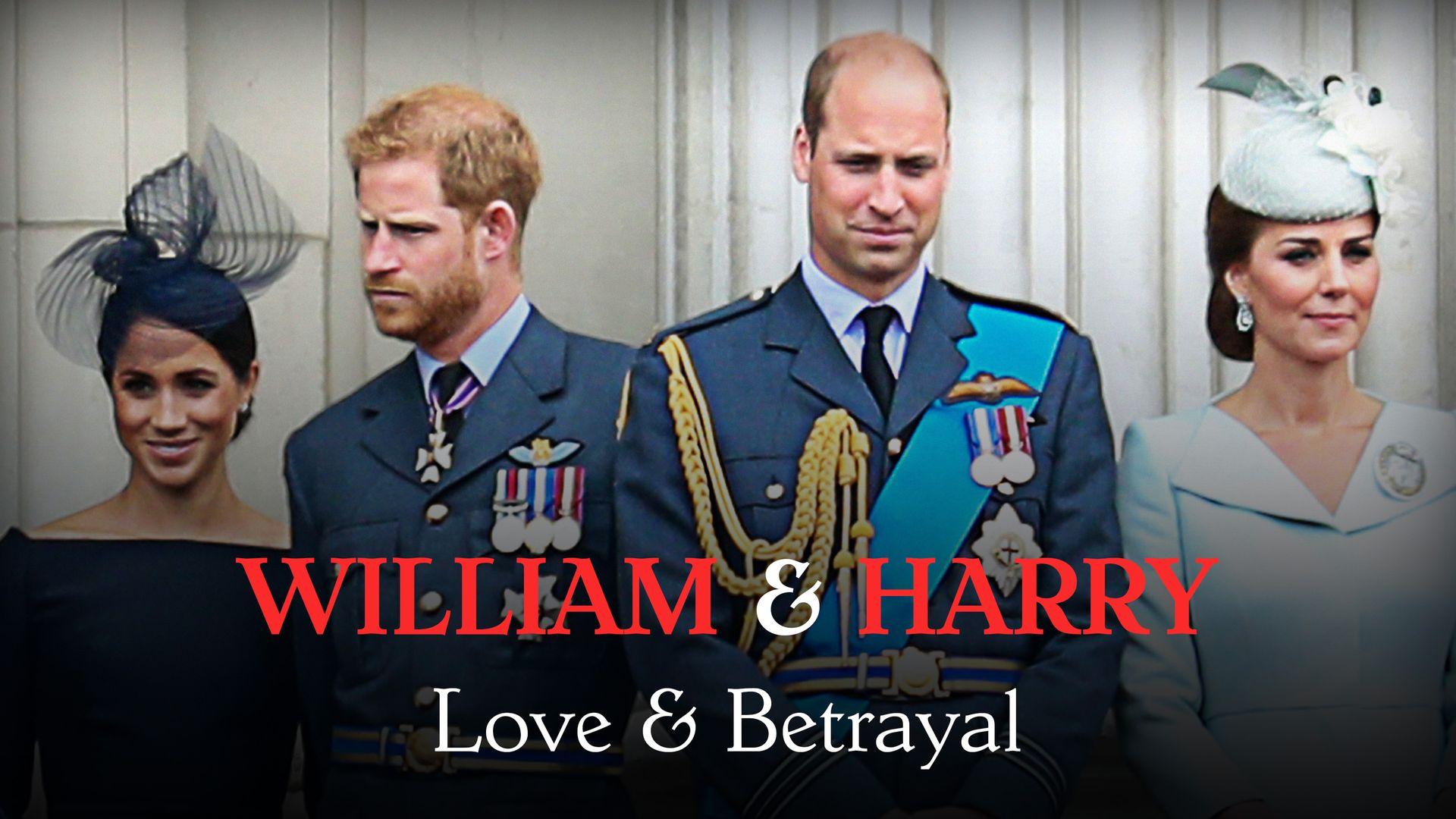 William & Harry: Love & Betrayal
