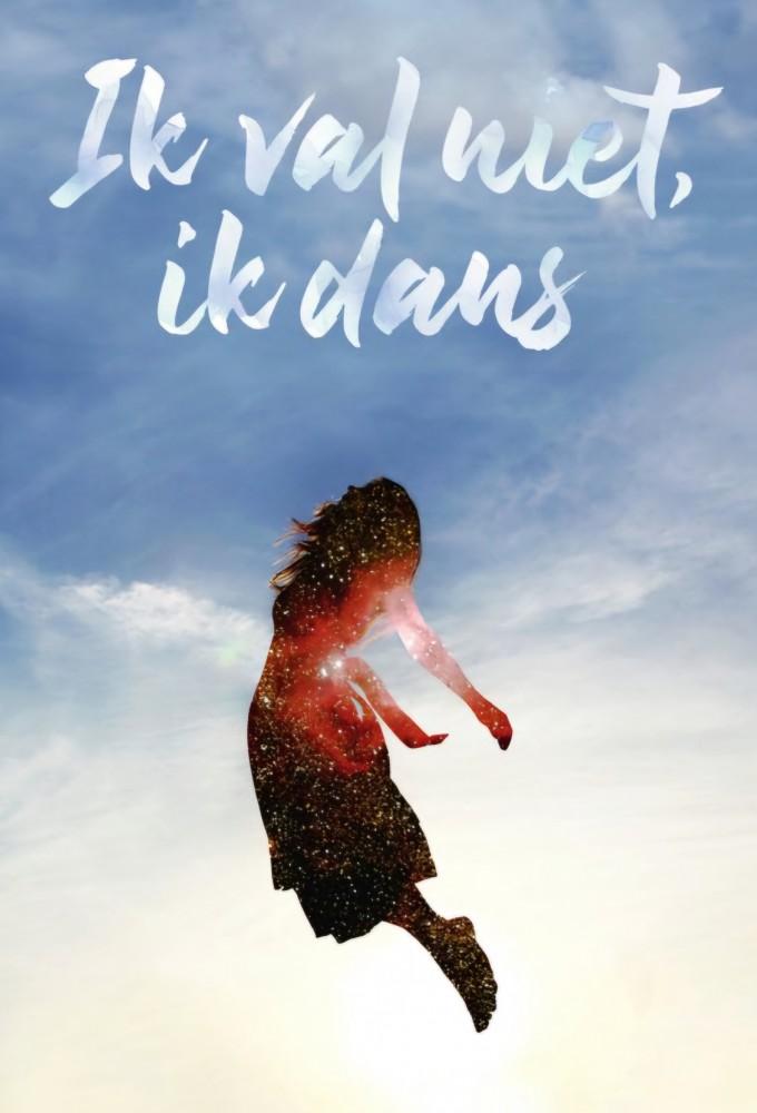 Ik val niet, ik dans