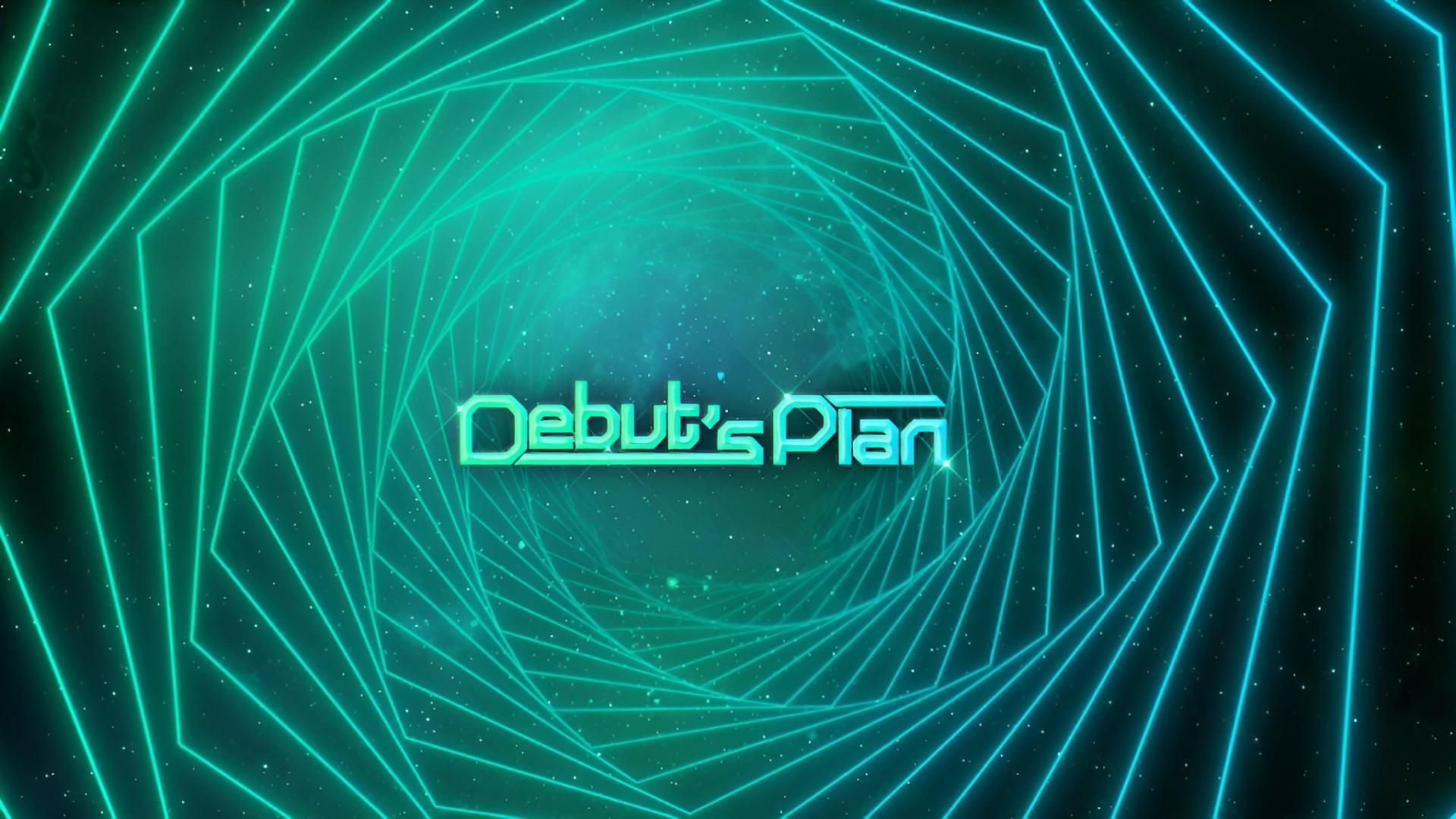 Debut’s Plan