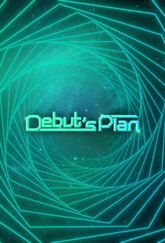 Debut’s Plan