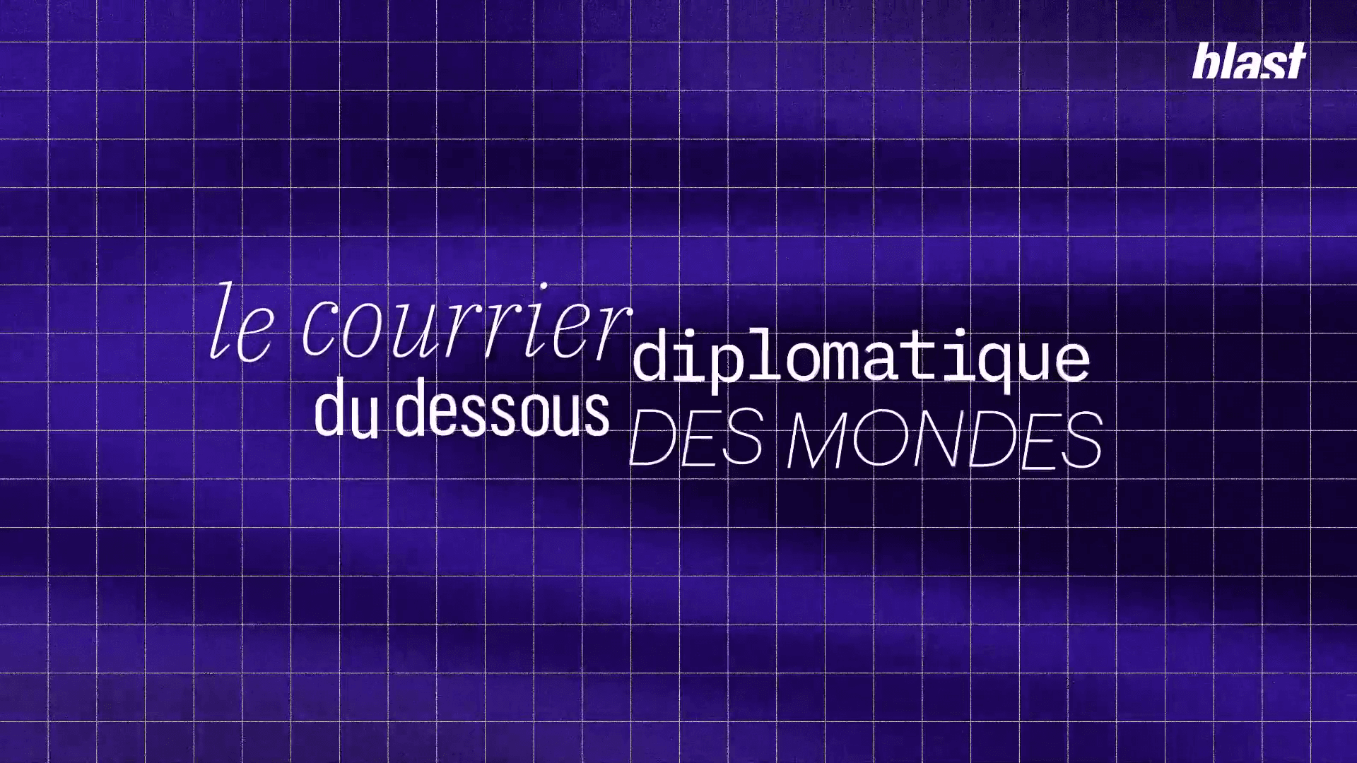 Le Courrier diplomatique du dessous des mondes