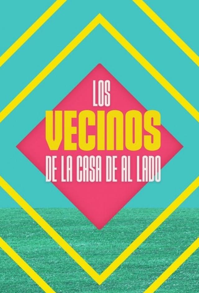 Los vecinos de la casa de al lado