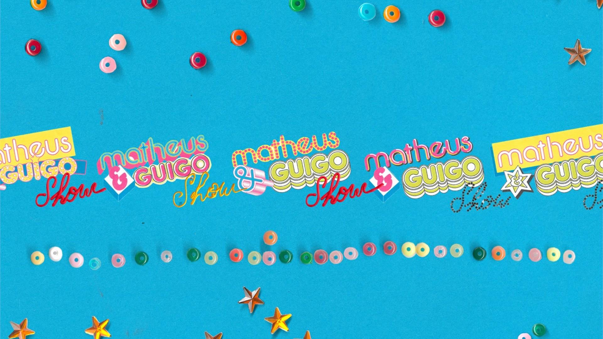 Matheus & Guigo Show
