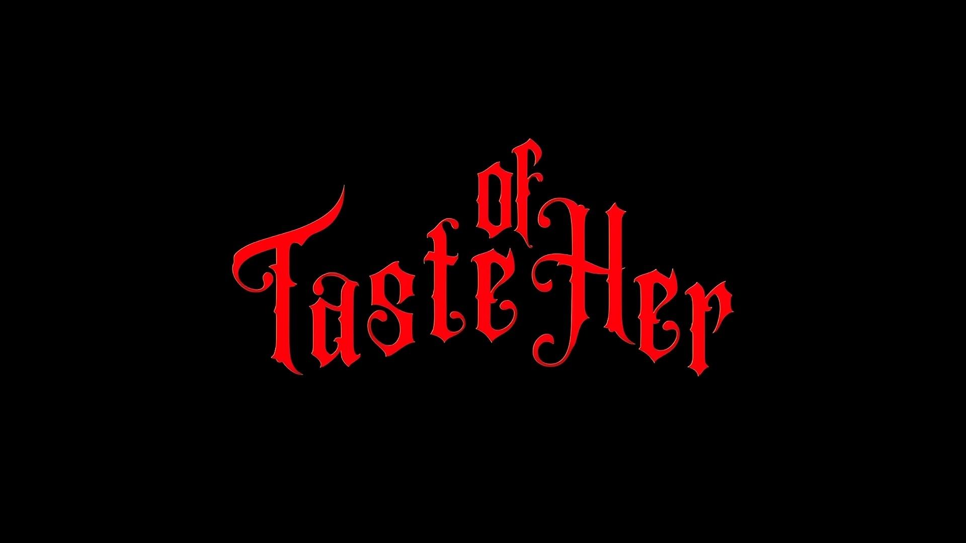 Taste Of Her