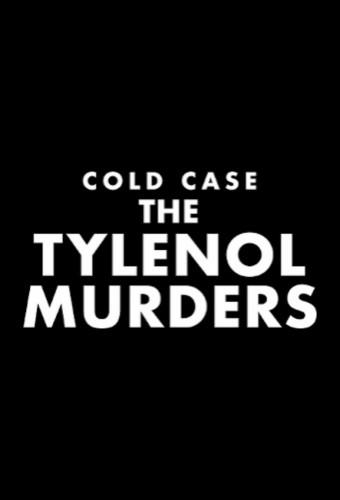 Cold Case: The Tylenol Murders