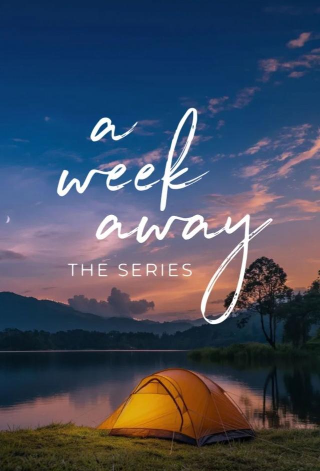 A Week Away: The Series