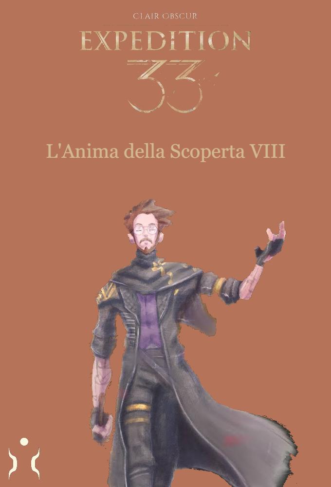 L'Anima della Scoperta VIII - Clair Obscur: Expedition 33