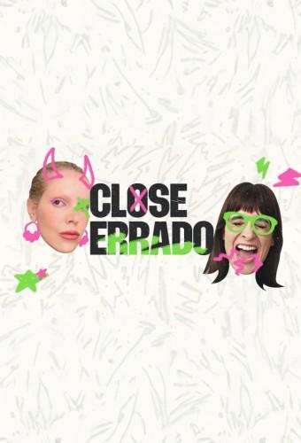 Close Errado