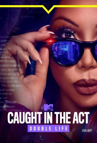 Caught in the Act: Double Life