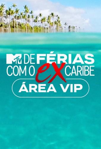 De Férias com o Ex Caribe: Área VIP