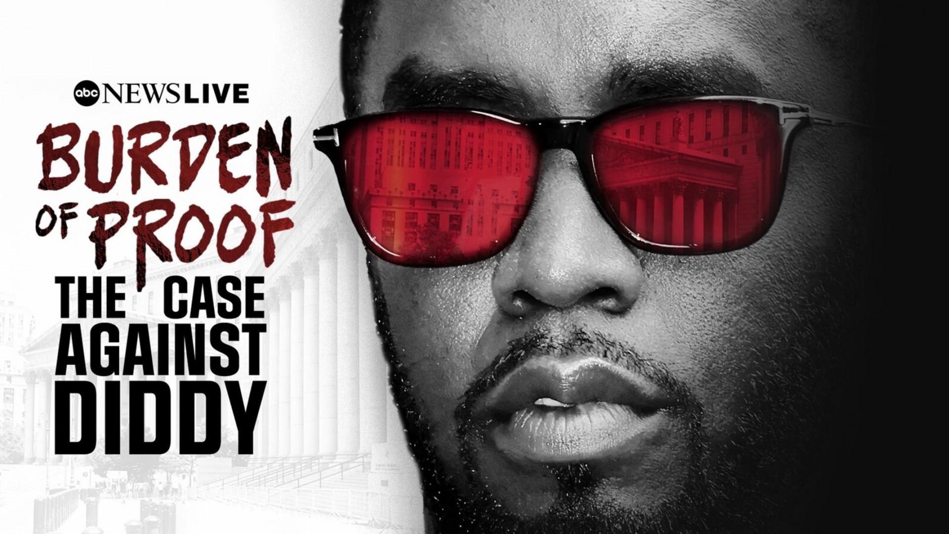 Burden of Proof: The Case Against Diddy