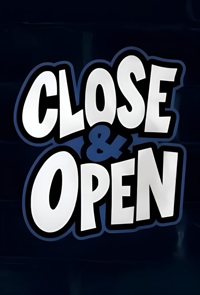 CLOSE&OPEN