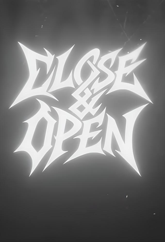 CLOSE&OPEN
