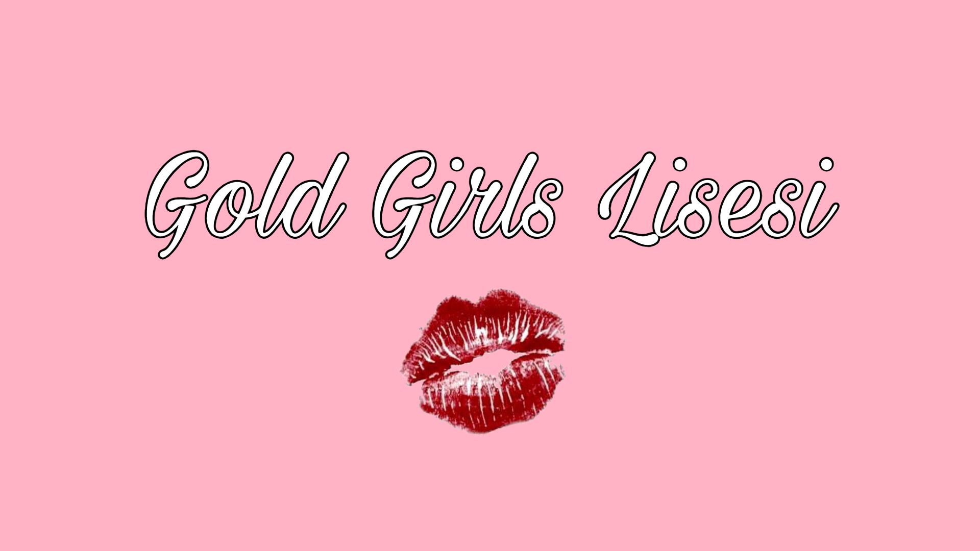 Gold Girls Lisesi 