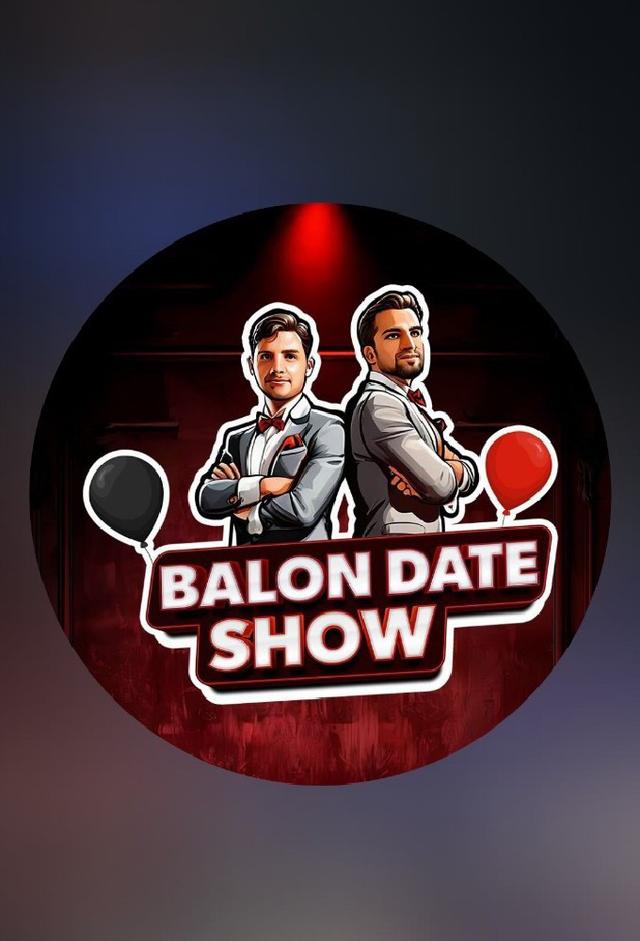 Balon Date Show (TR) 