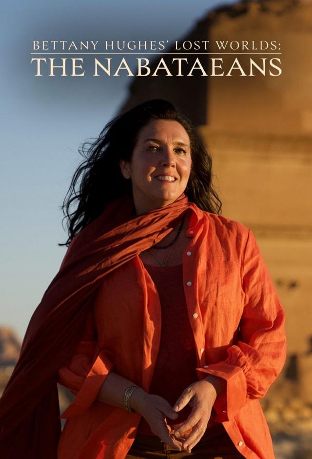 Bettany Hughes' Lost Worlds: The Nabataeans