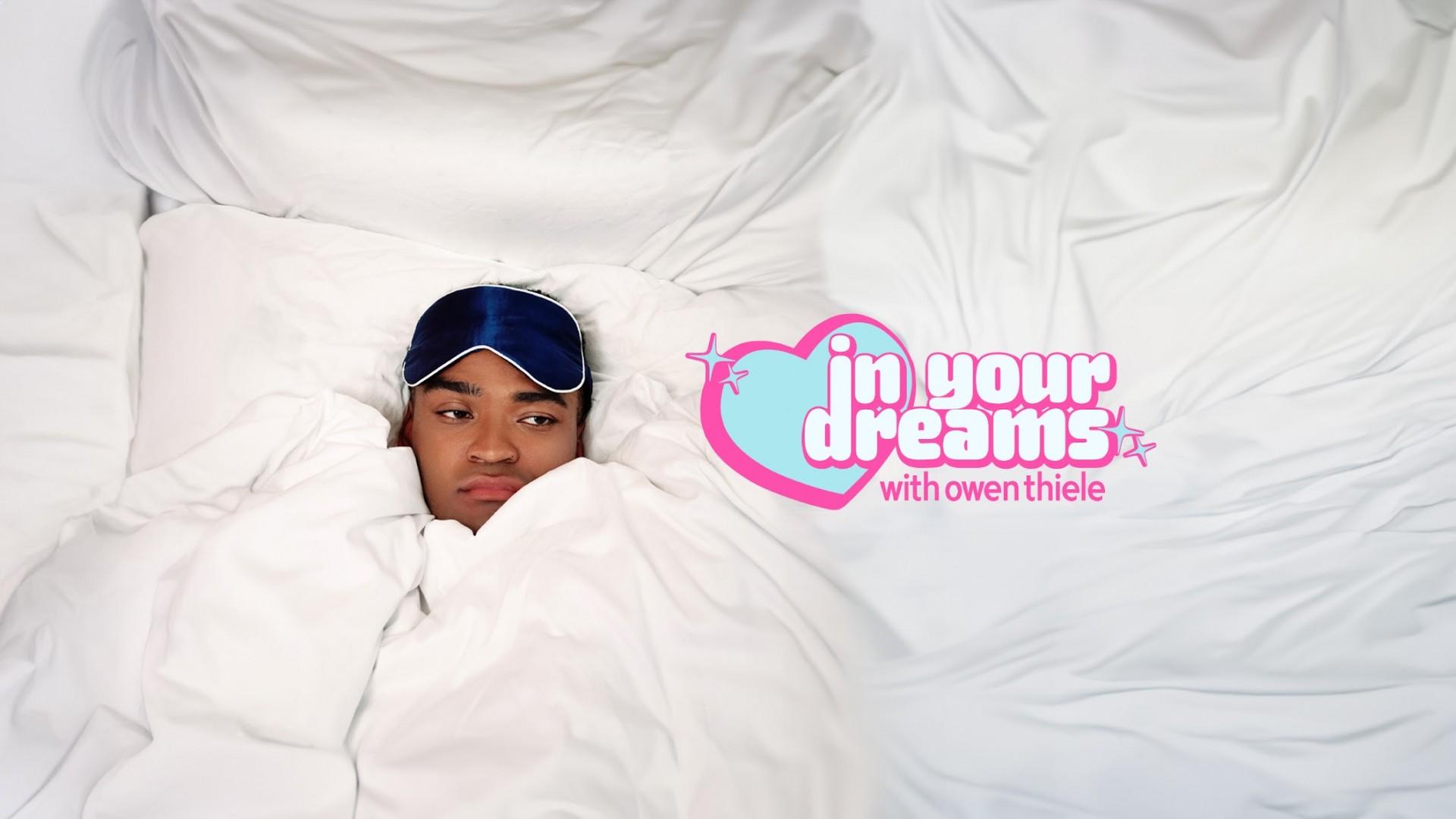 In Your Dreams with Owen Thiele