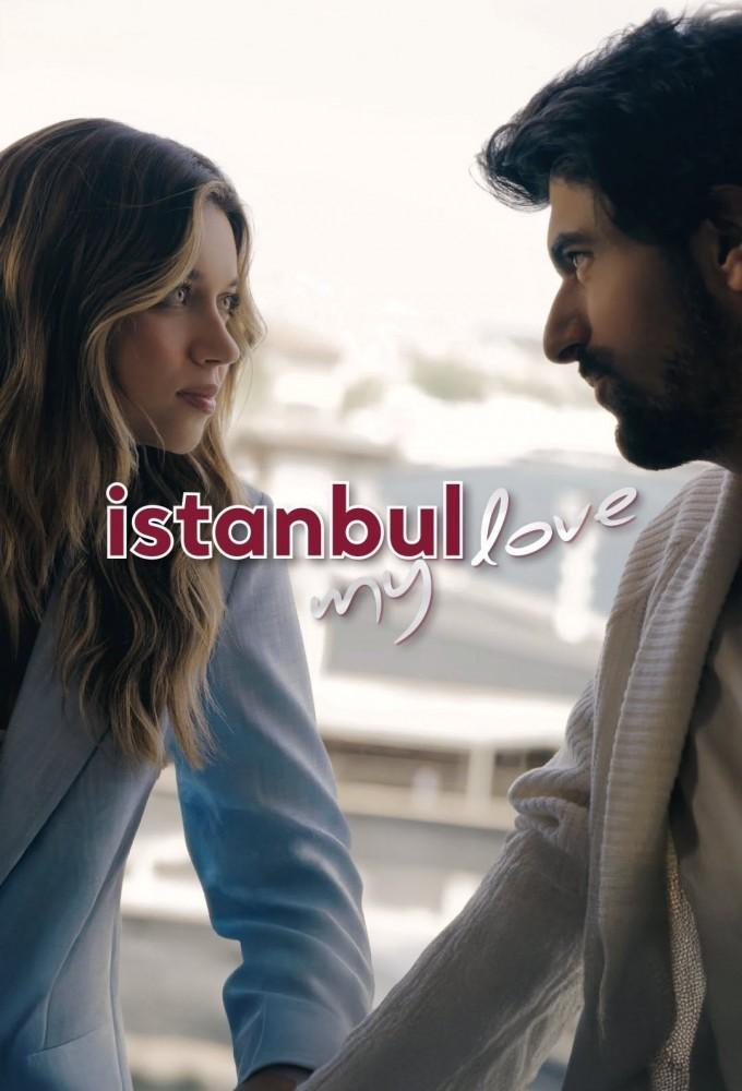 Istanbul My Love