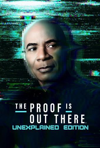 The Proof Is Out There: UnXplained Edition
