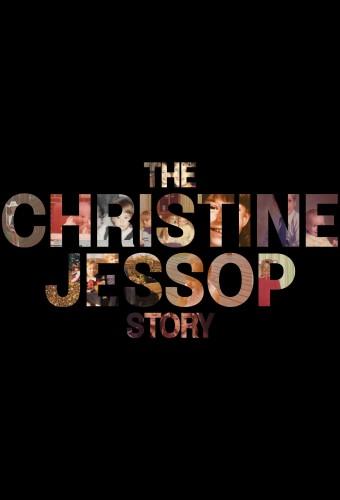 The Christine Jessop Story