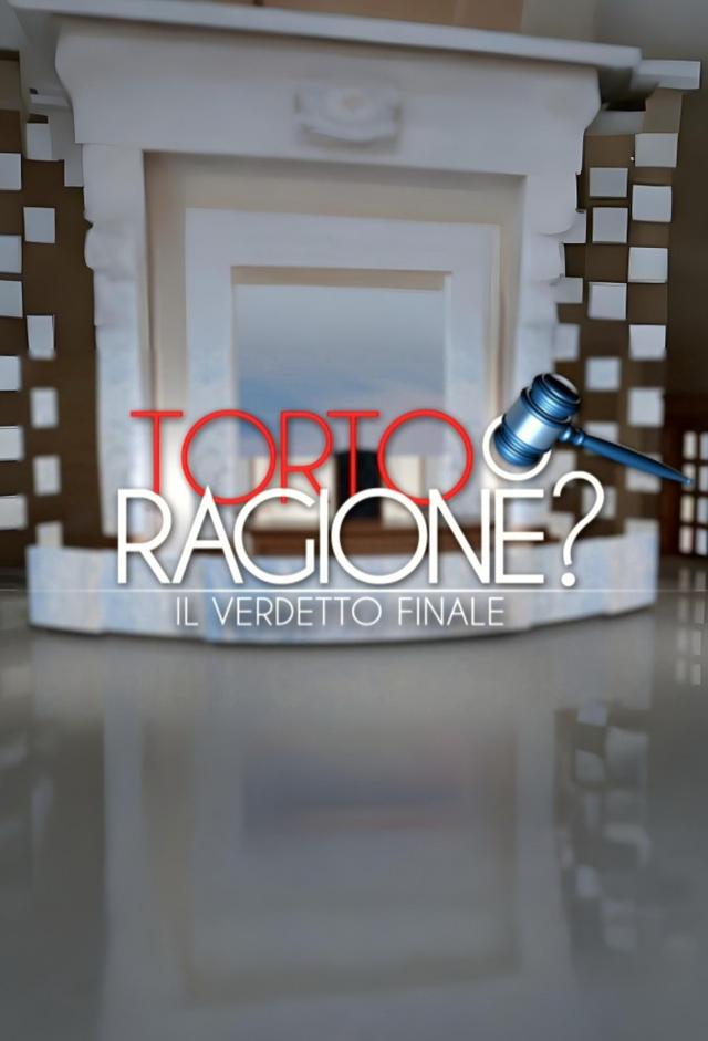 Torto o ragione? Il verdetto finale