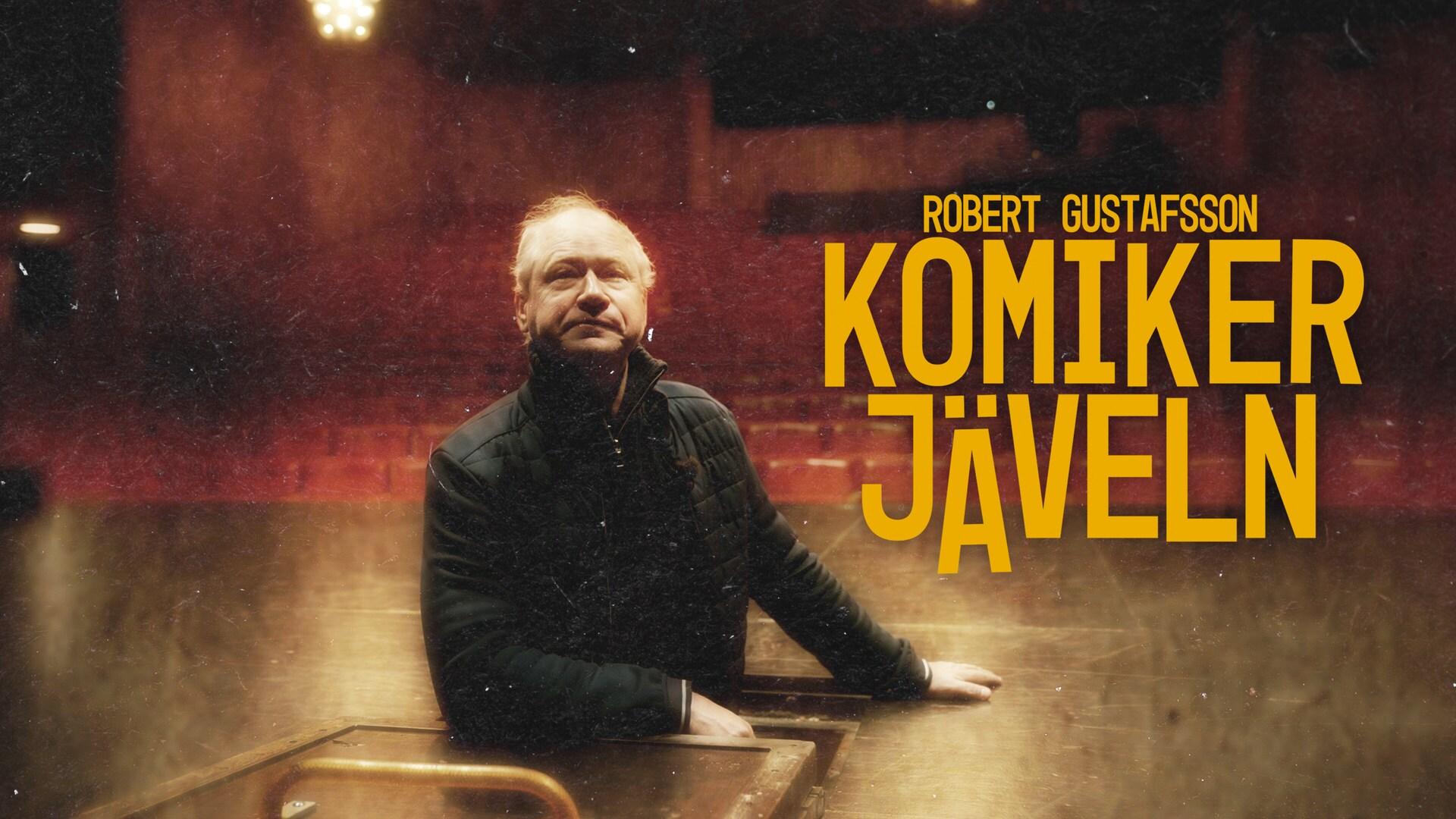 Robert Gustafsson - komikerjäveln