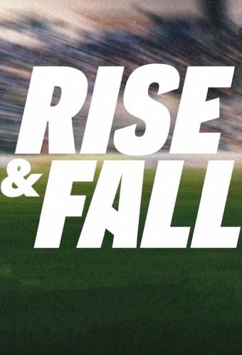 Rise & Fall