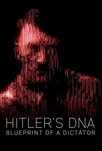 Hitler's DNA: Blueprint of a Dictator