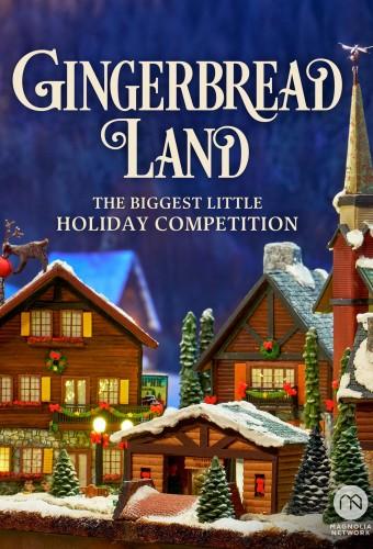 Gingerbread Land: The Biggest Little Holiday Competition