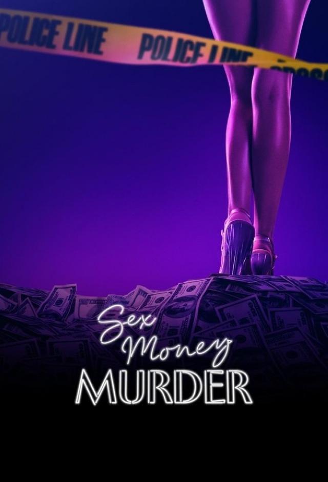Sex, Money, Murder