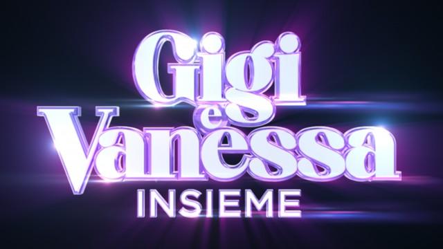 Gigi e Vanessa Insieme