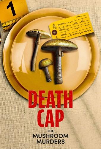 Death Cap: The Mushroom Murders