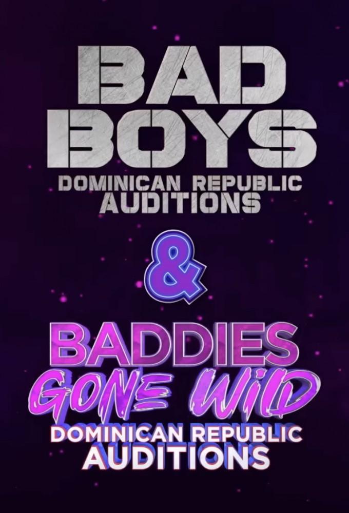 Baddies Gone Wild x Bad Boys: Dominican Republic Auditions