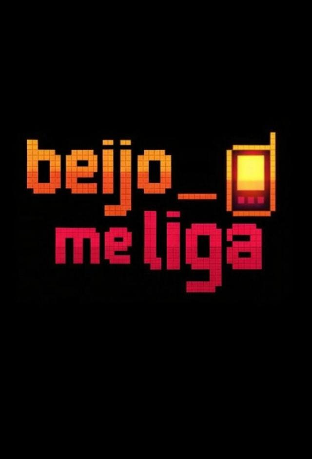Beijo, Me Liga