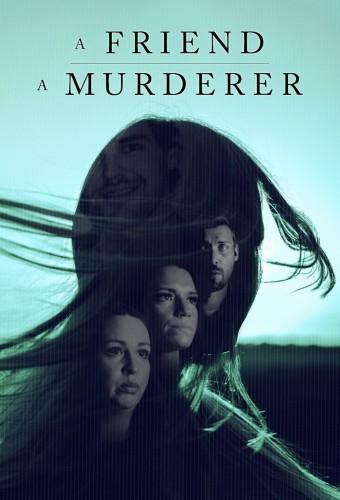 A Friend, a Murderer