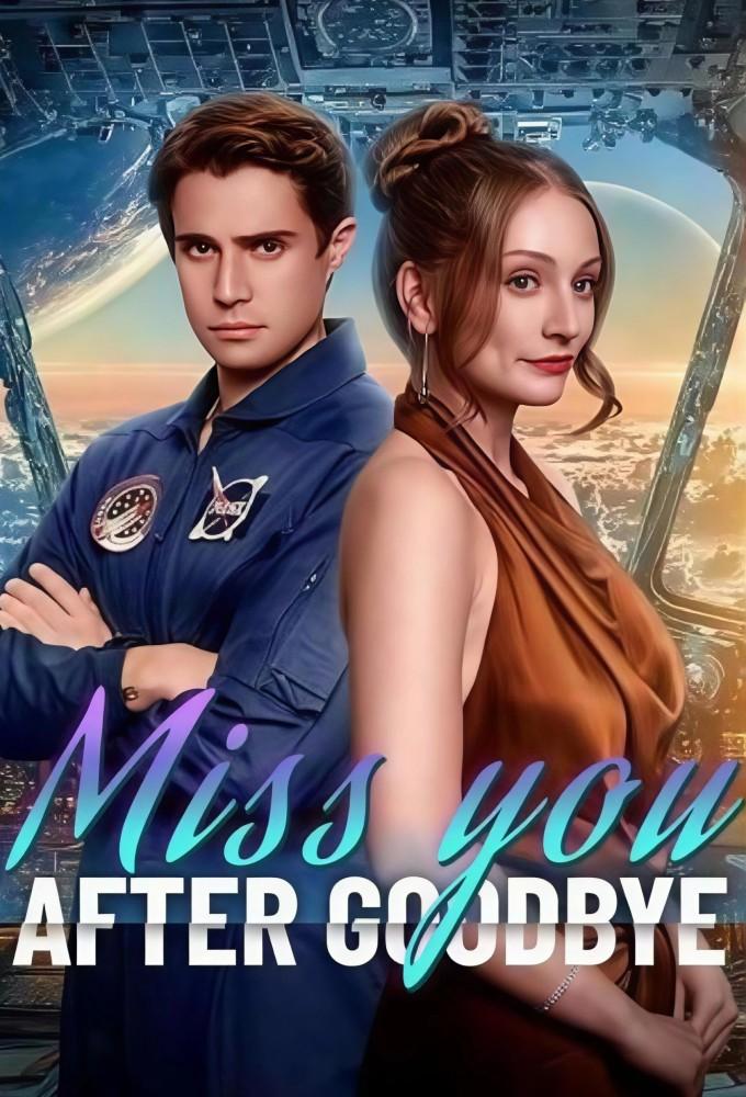 Miss You After Goodbye