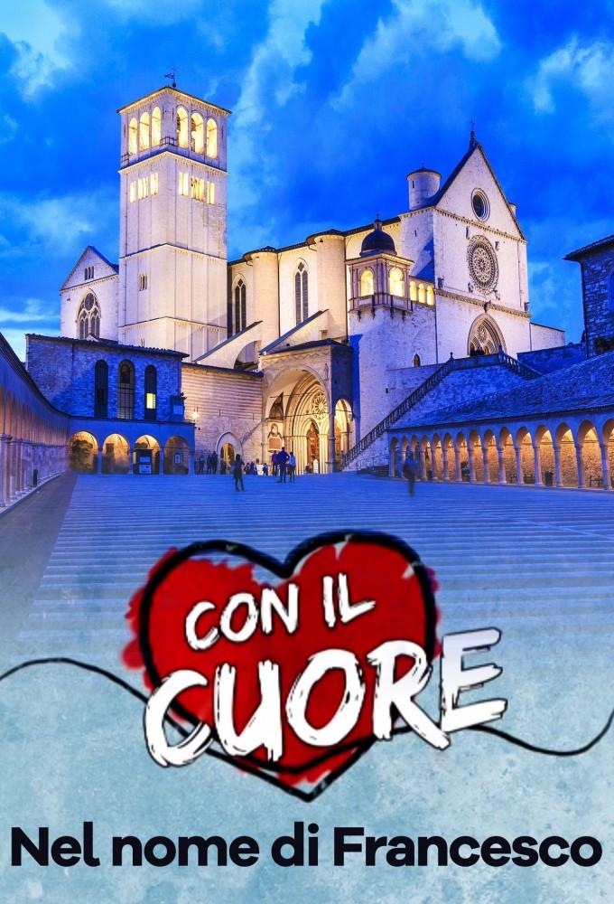 Con il Cuore - Nel nome di Francesco