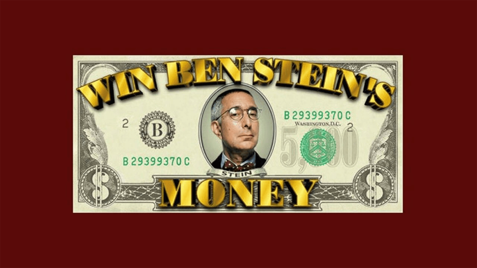 Win Ben Stein's Money