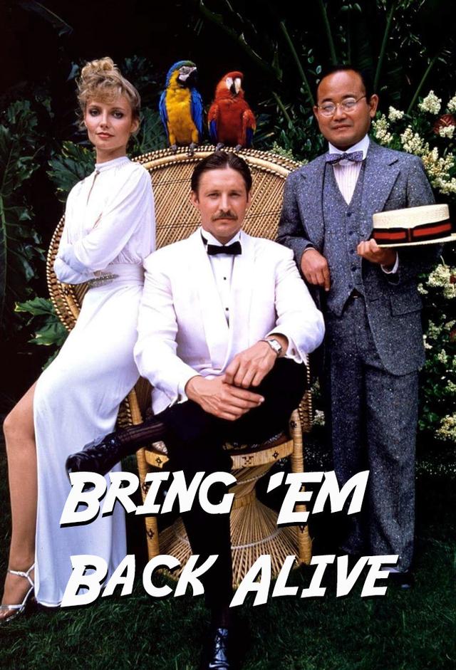 Bring 'Em Back Alive
