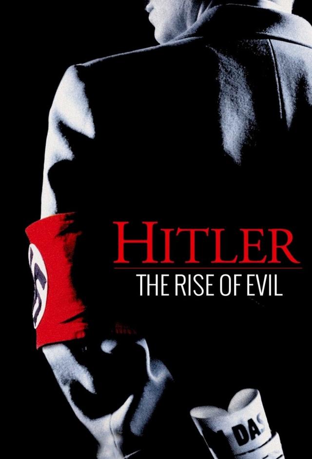 Hitler: The Rise of Evil