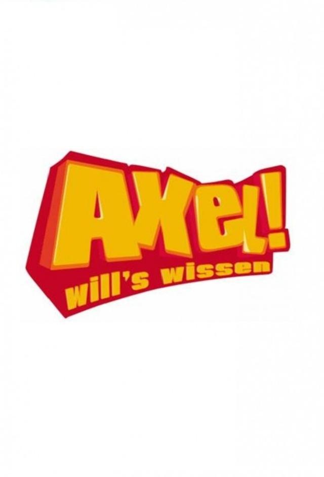 Axel! wills wissen