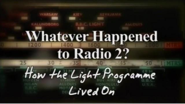 Whatever Happened to Radio 2?